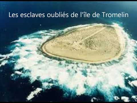 Les esclaves oubliés de l'île de Tromelin...
