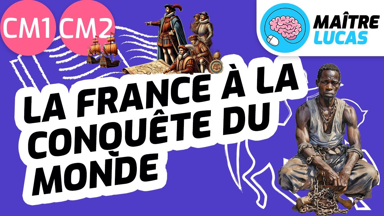 Le Premier Empire colonial français - La France à la conquête du monde CM1 - CM2 - Histoire
